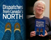 L’autrice Helena Katz et son tout nouveau livre, Dispatches from Canada’s North.  — Courtoisie Helena Katz