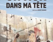 L’affiche publicitaire du film «Un Mur dans ma tête», sur laquelle figure une portion du mur de séparation de Cisjordanie. — Hervé Magnin (Courtoisie)