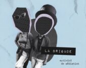 L’image promotionnelle pour La Brigade &mdash; Photo : Courtoisie