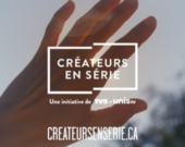 Le programme Créateurs en Série soutient les créateurs émergents qui créent une série destinée à la tranche d'âge des 16-25 ans.  &mdash; PHOTO : Createursenserie.ca