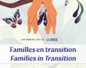 La couverture du balado «Familles en transition». &mdash; PHOTO: La Liberté