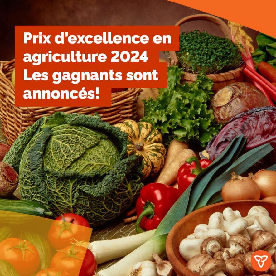 Le MAAAO indique avoir invité les agriculteurs franco-ontariens à s'inscrire aux Prix annuels d'excellence.  