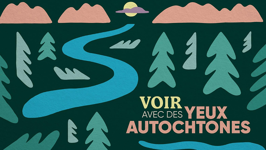 Le balado Voir avec des yeux autochtones, sur Oh!dio, animé par Bonnie Lépine-Antoine et Julie Landry.  